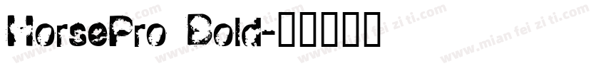 HorsePro Bold字体转换